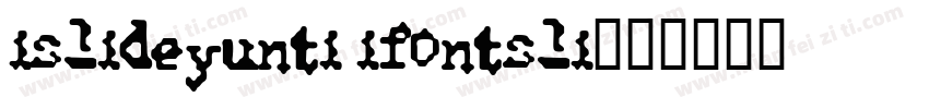 islideyunti ifontsli字体转换